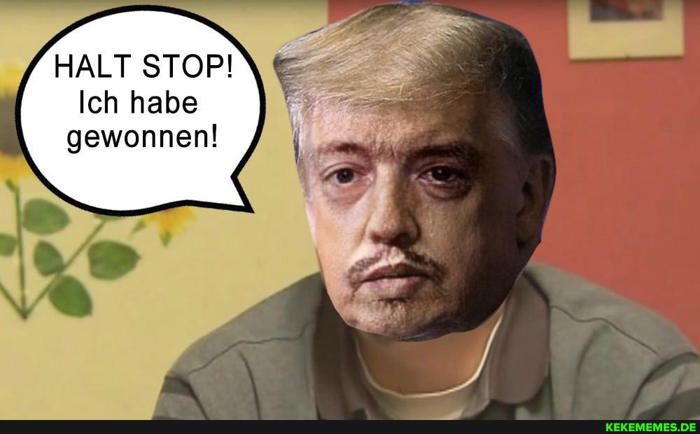 HALT STOP!
Ich habe gewonnen!