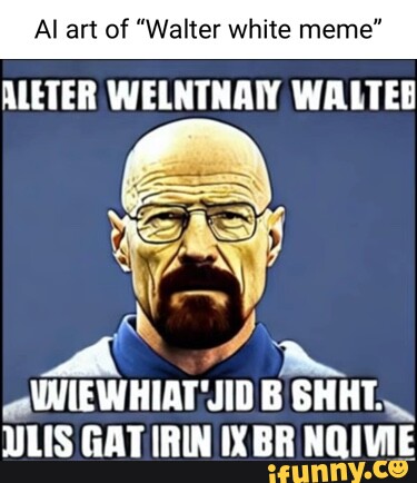 walter white meme