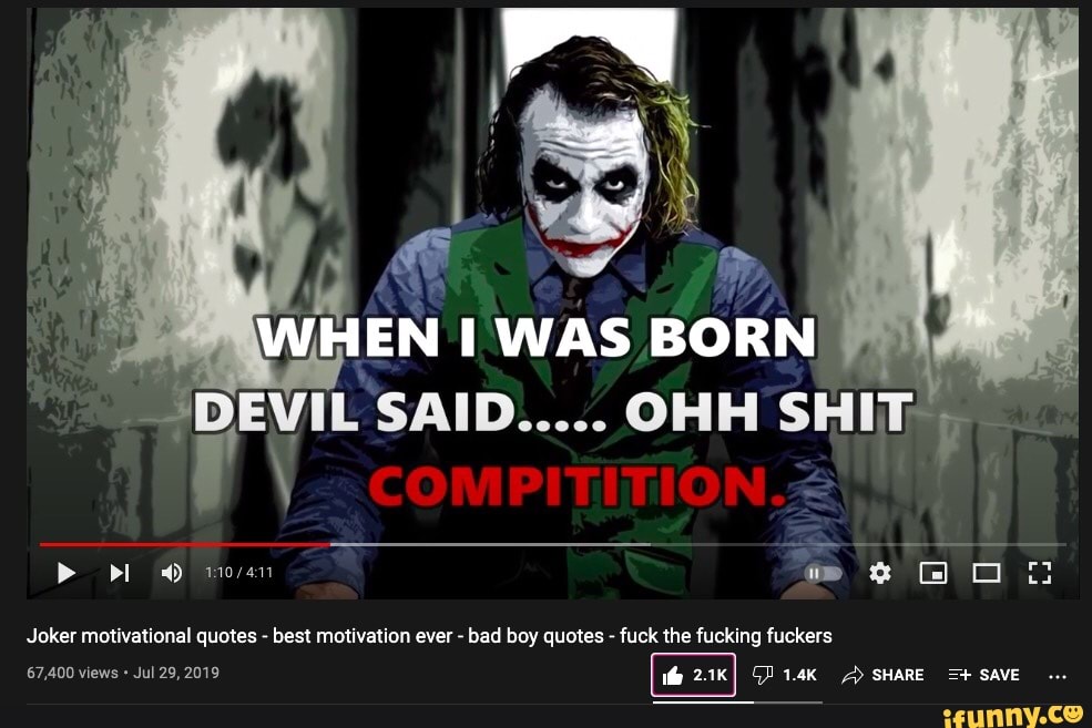 Hen Was Born Ohh Ra Joker Motivational Quotes Best Motivation Ever Bad Boy Quotes Fuck The Fucking Fuckers 67 400 Views Jul 29 19 2 1k Share Save