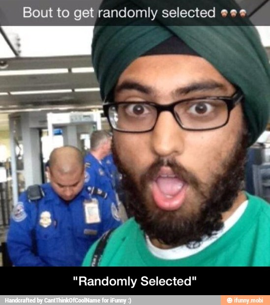 Bout to get randomly selected e e "Randomly Selected" - "Randomly Selected"