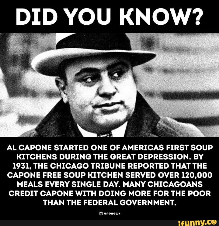 Did You Know Al Capone Started One Of Americas First Soup
