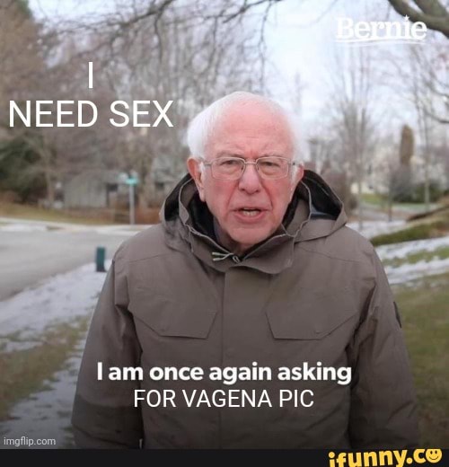 lam once again asking
FOR VAGENA PIC.
