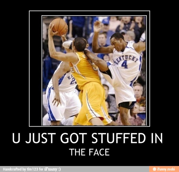 U JUST GOT STUFFED IN
THE FACE - U JUST GOT STUFFED IN
THE FACE