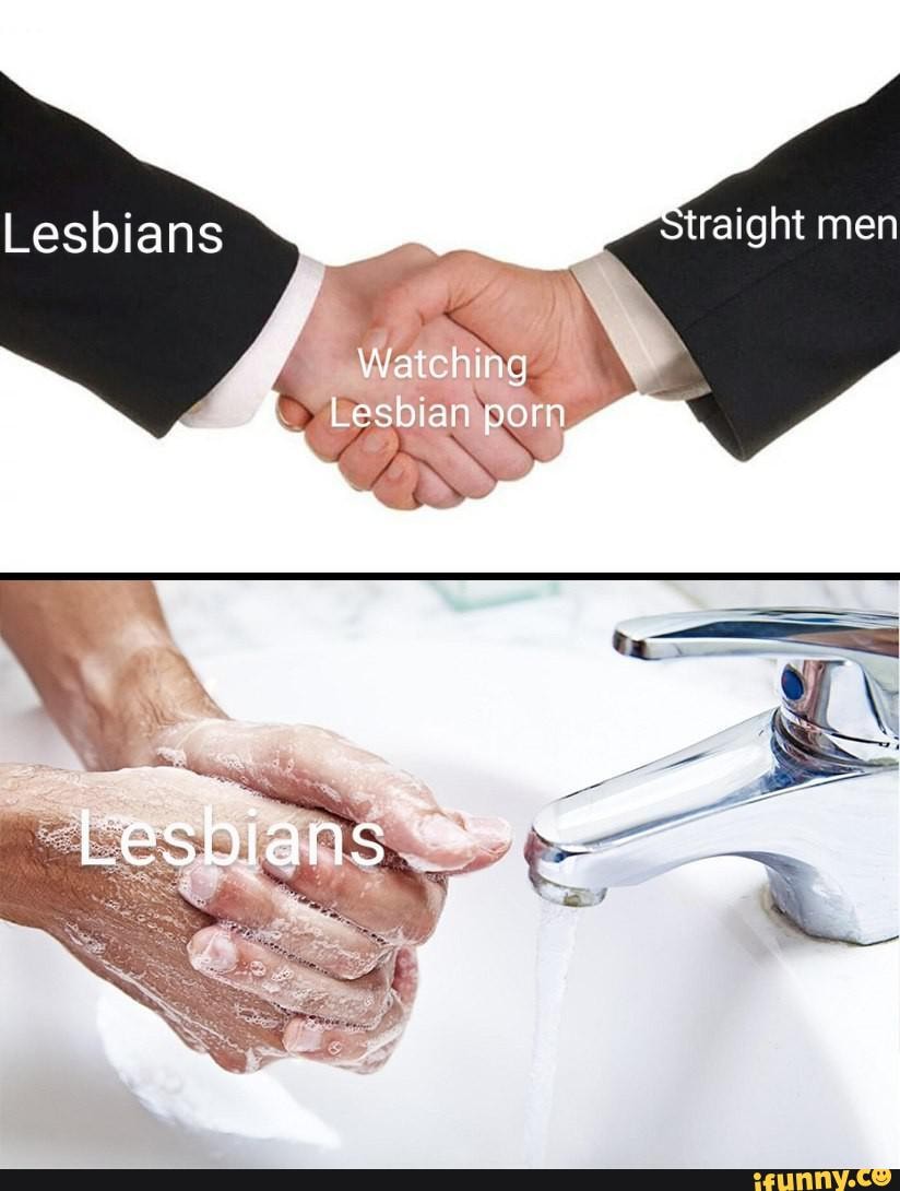 Men Lesbian - Lesbians traight men Watching Lesbian porn - iFunny