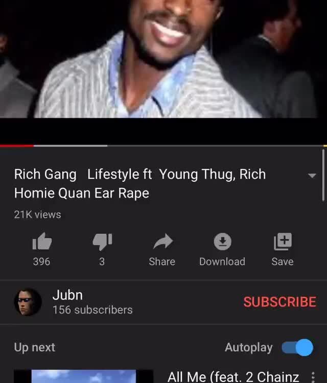 Rich Gang Lifestyle Ft Young Thug Rich Y Homie Quan Ear Rape Ifunny