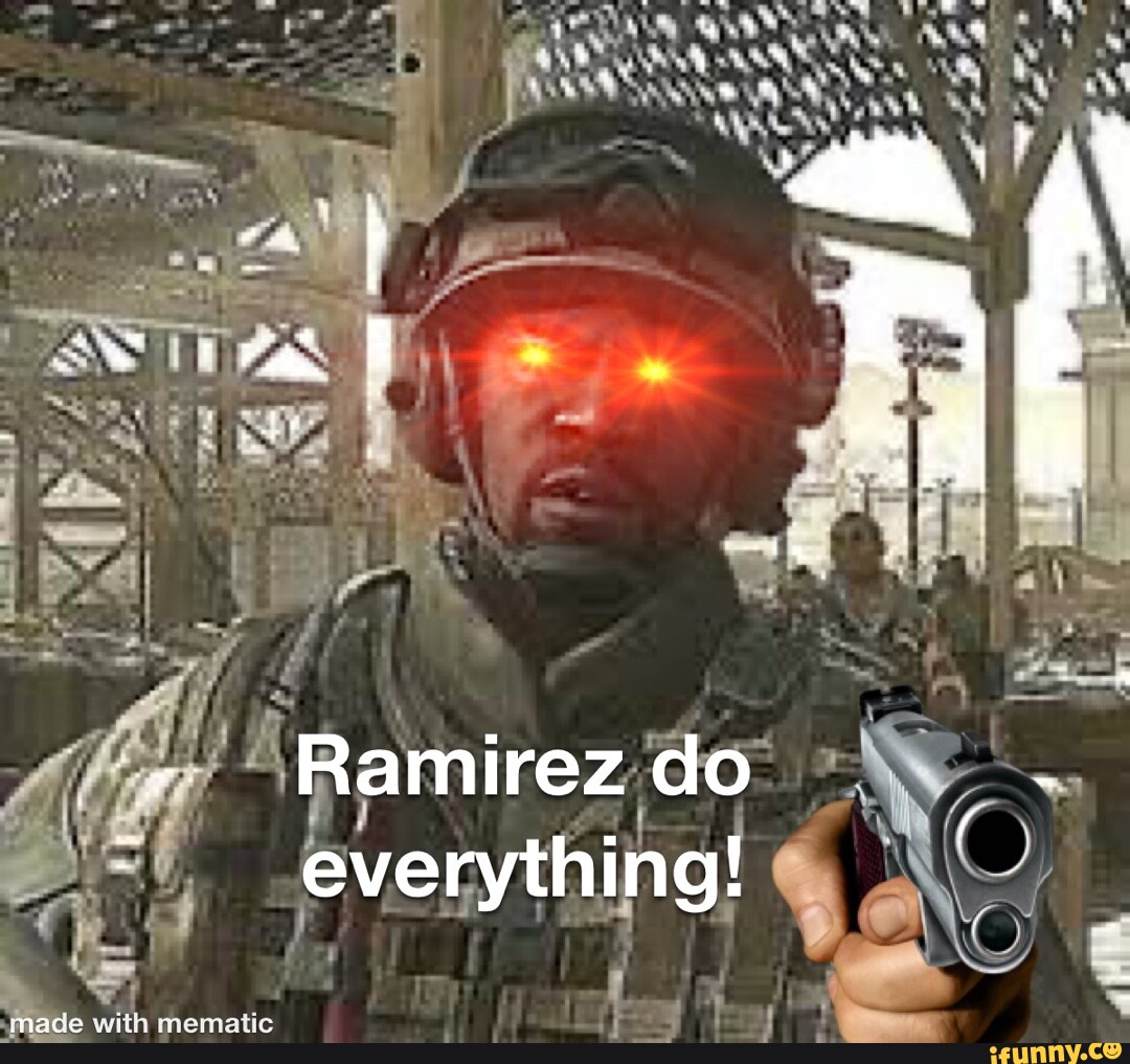 ramirez do everything meme