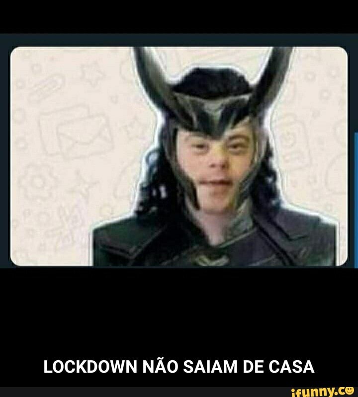 LOCKDOWN NÃO SAIAM DE CASA - LOCKDOWN NÃO SAIAM DE CASA