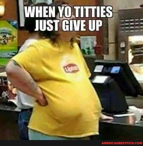 WREA TITTIES JUST GIWE UP