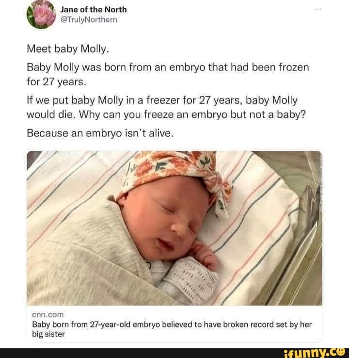 Jane the Meet baby Molly. Baby Molly was born from an embryo that had