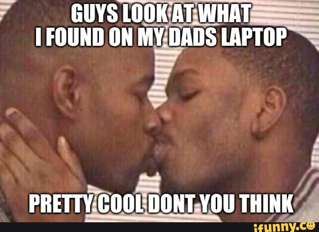 GUYS LOOK AT: WHAT,
FOUND ON LAPTOP