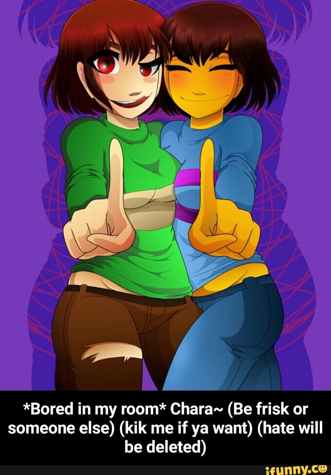 (Be frisk or someone else) (kik me if ya want) (hate will be deleted) - *Bo...