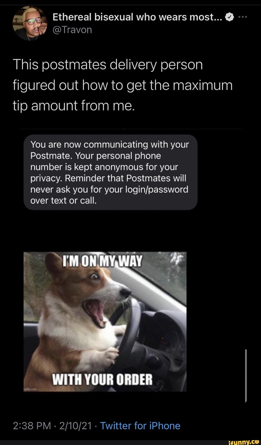 Ethereal bisexual who wears most... This postmates delivery person