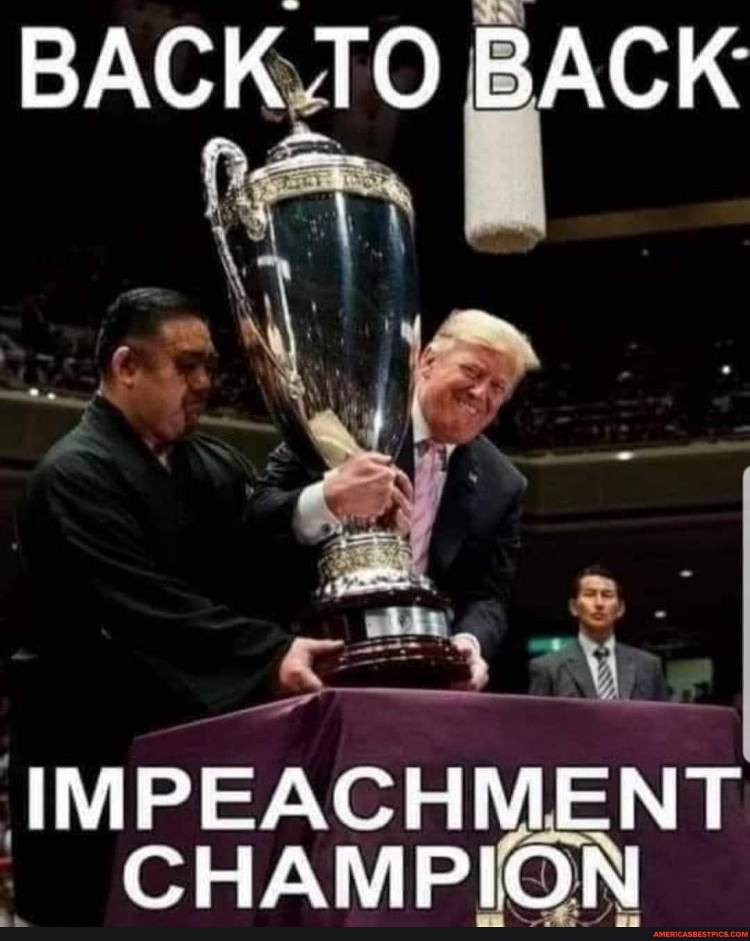 BACK TO BACK
IMPEACHMENT CHAMPION