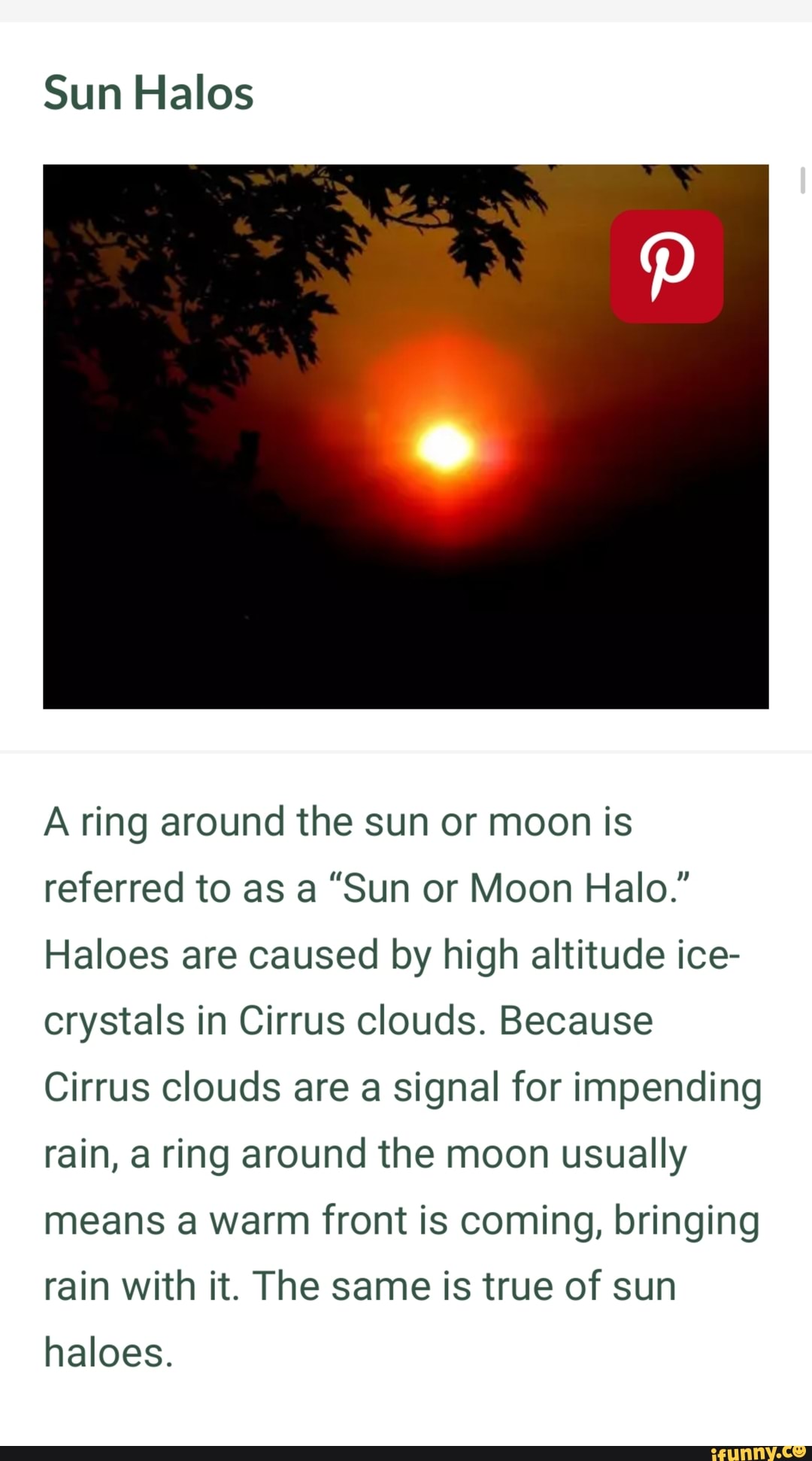 Sun Halos A ring around the sun or moon is referred to as a 