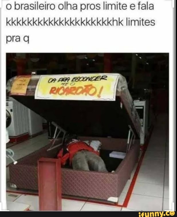 o brasileiro olha pros limite e fala kkkkkkkkkkkkkkkkkkkkhk limites
pra q