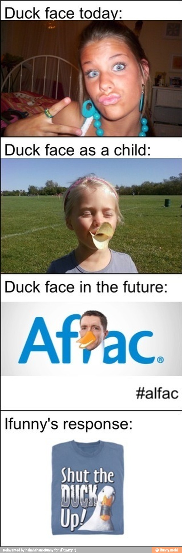 Duck face
in the future:
