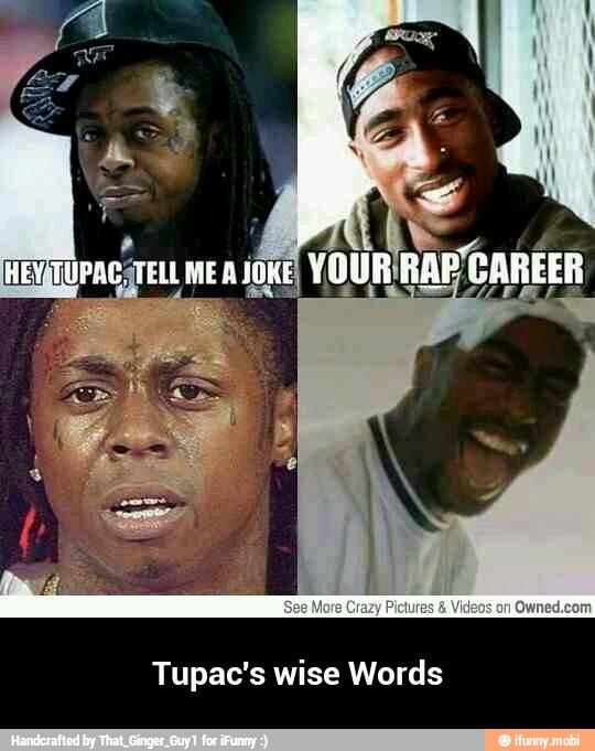 Tupac's wise Words - Tupac's wise Words
