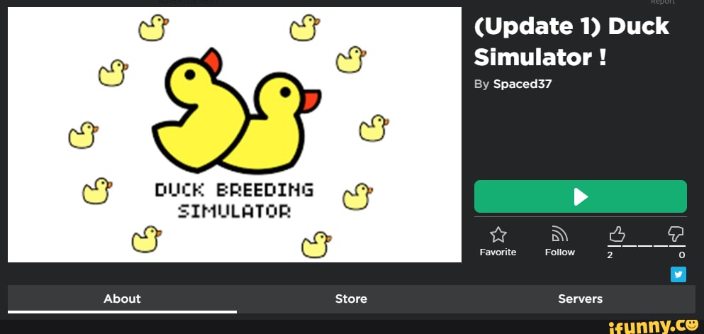 (Update 1) Duck
Simulator !
By Spaced37
CUCK BREEDING SIMULATOR
Sj Si
Servers