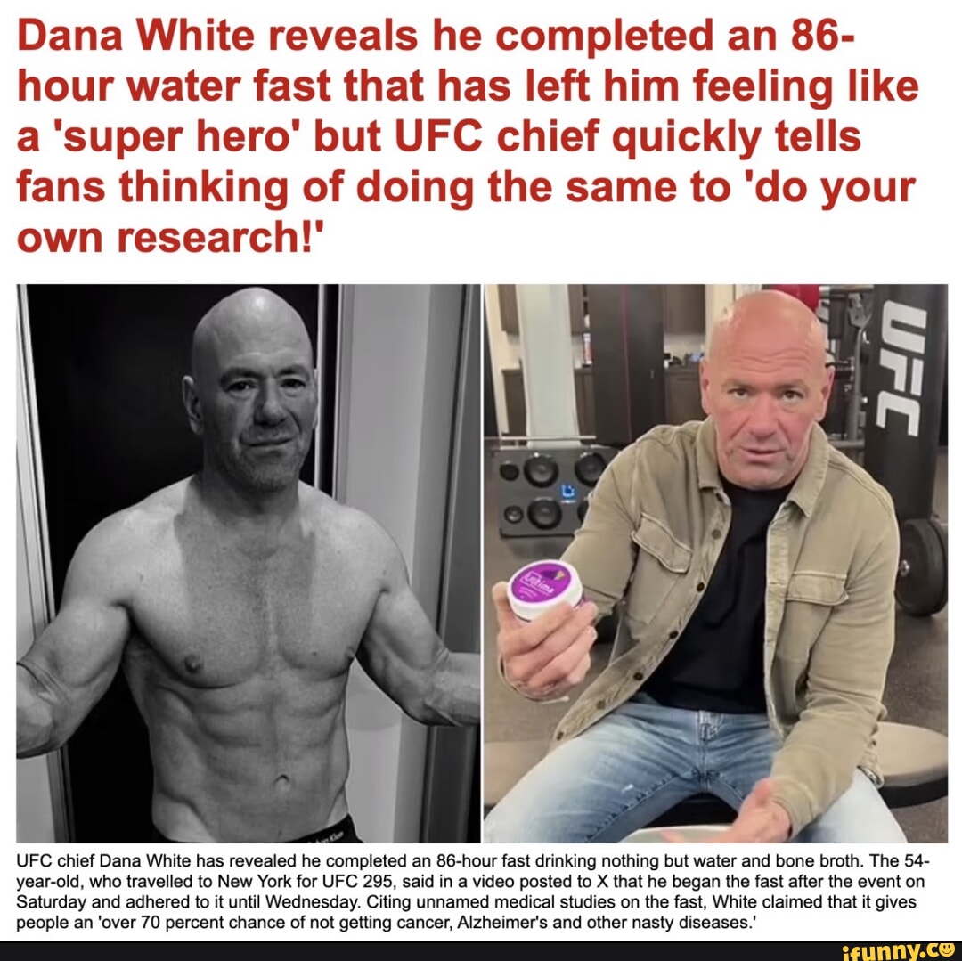Dana White Reveals He Completed An 86 Hour Water Fast That Has Left Him Feeling Like A Super 