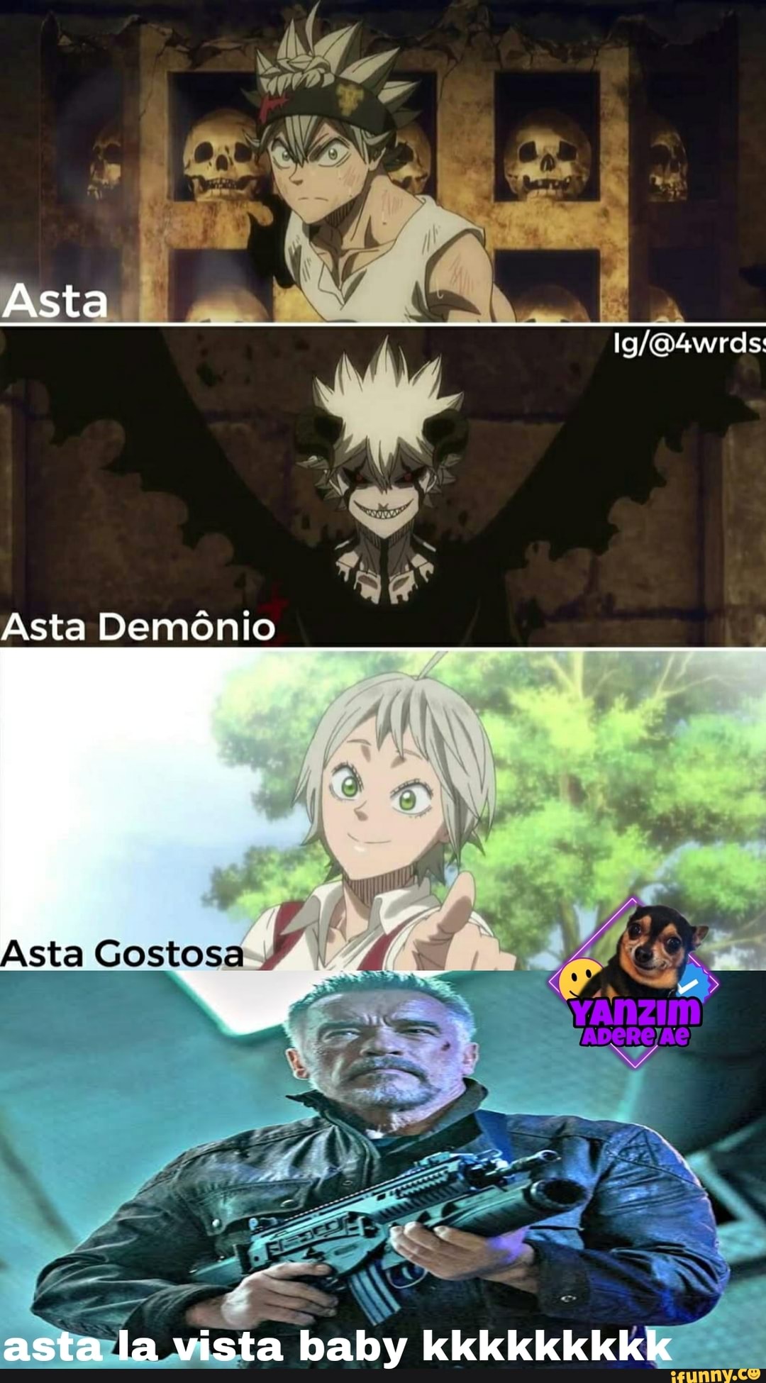 Asta
Asta Demônio
Gostosa-" I
asta la vista baby kkkkkkkkkkk