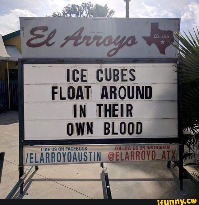 ICE CUBES FLOAT AROUND IN THEIR OWN BLOOD ONFACESOOK FOLLOS US ON FA