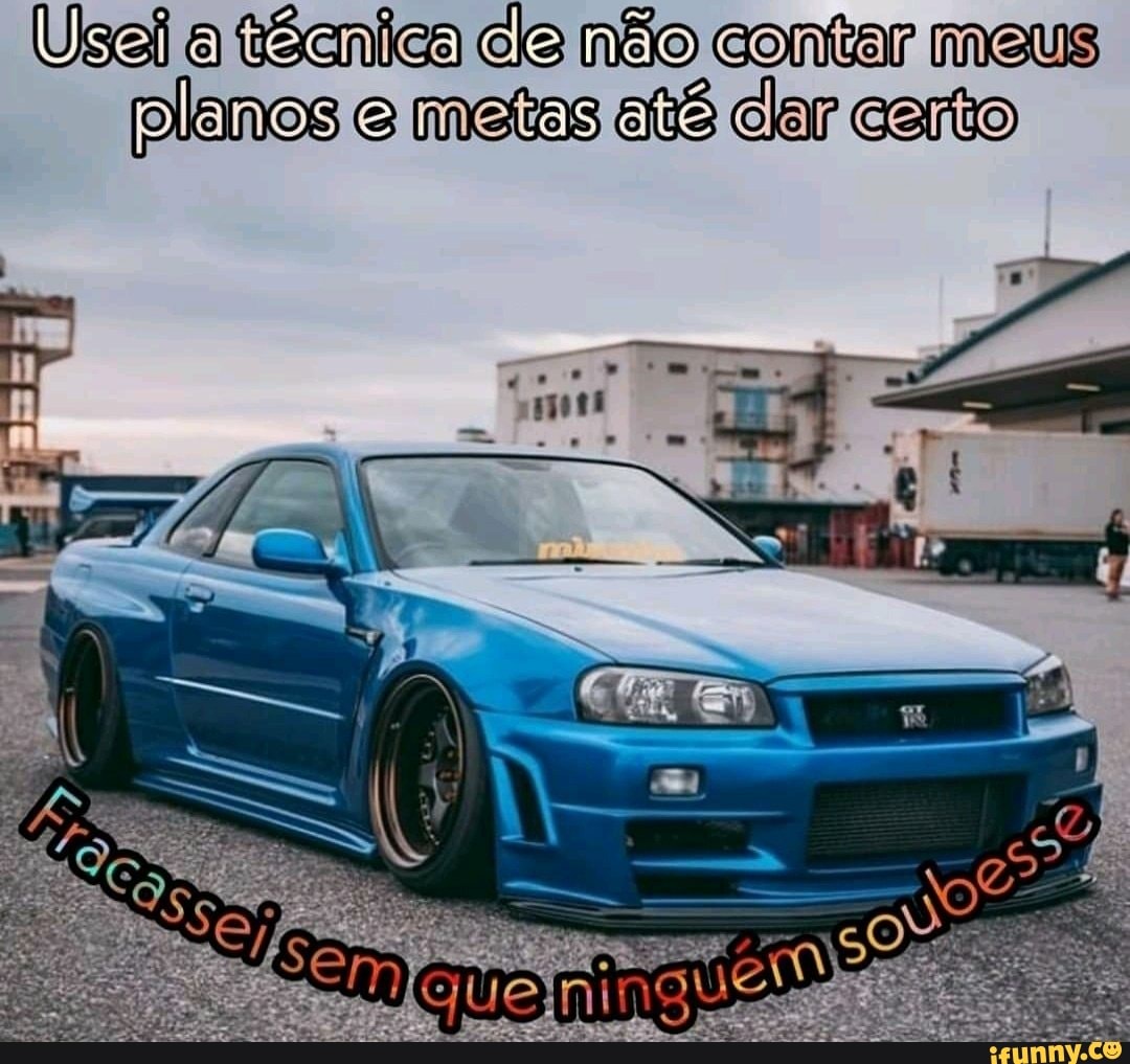 Usei a tócnica cle não contar meus
planos e metas atê clar carto