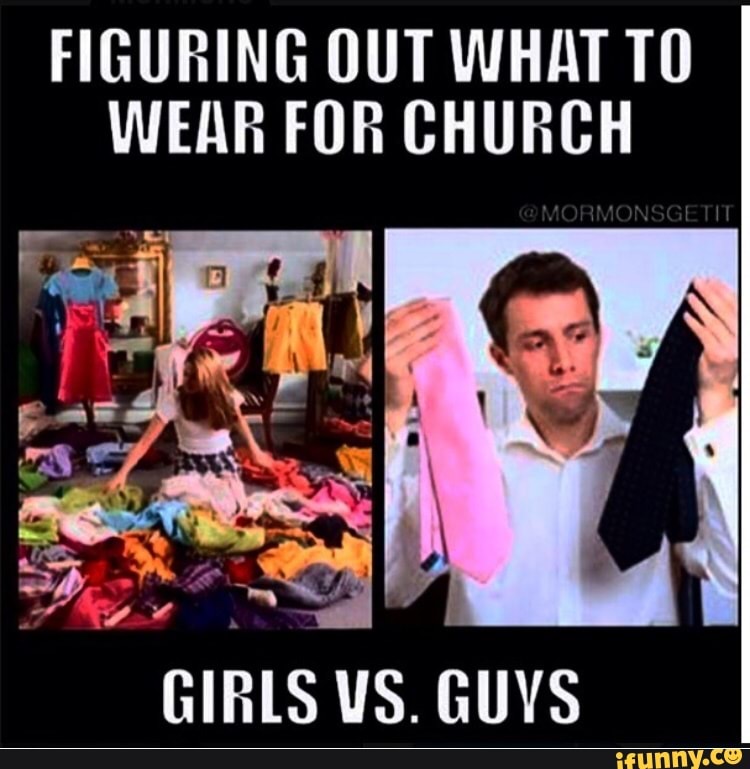 FIGURING OUT WHAT TO
WEAR FOR CHURCH