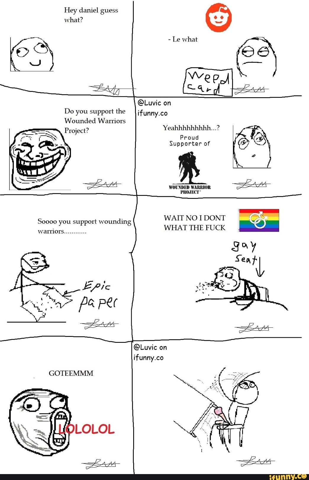 you support wounding
Le what
WHAT THE FUCK