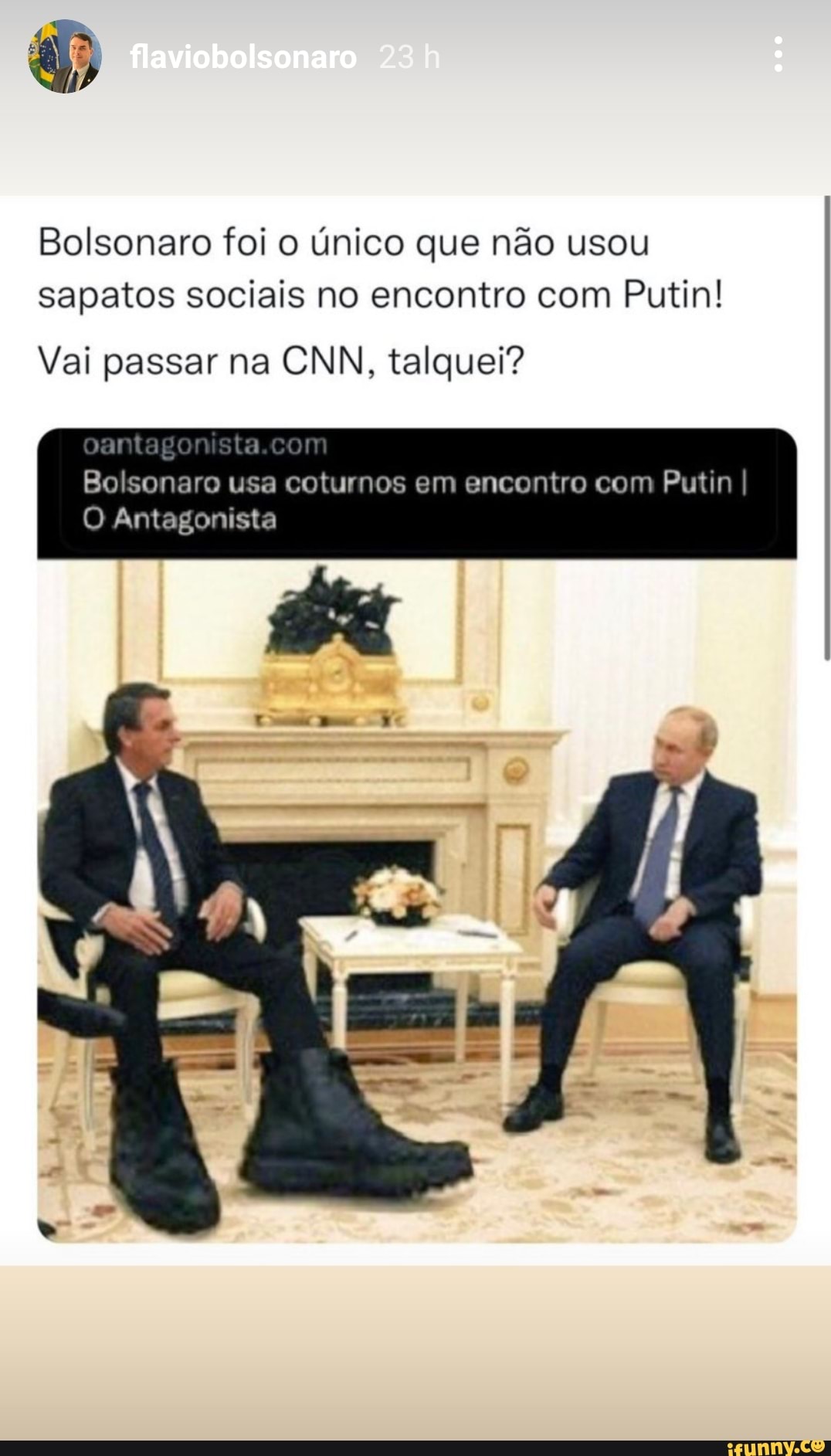 Flaviobolsonaro Bolsonaro foi o único que não usou sapatos sociais no  encontro com Putin! Vai passar