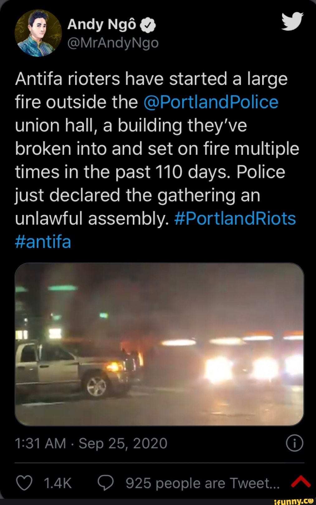 Andy @ @MrAndyNgo Antifa rioters have started a large fire outside the ...