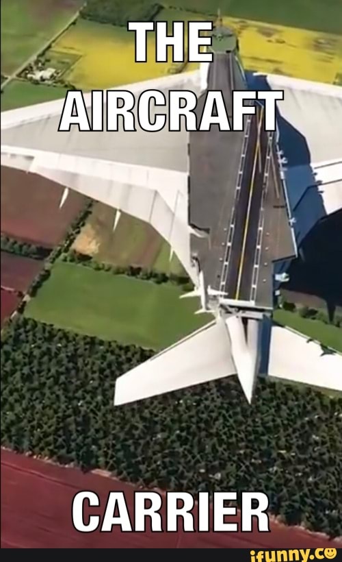 THE AIRCRAFT ~
CARRIER