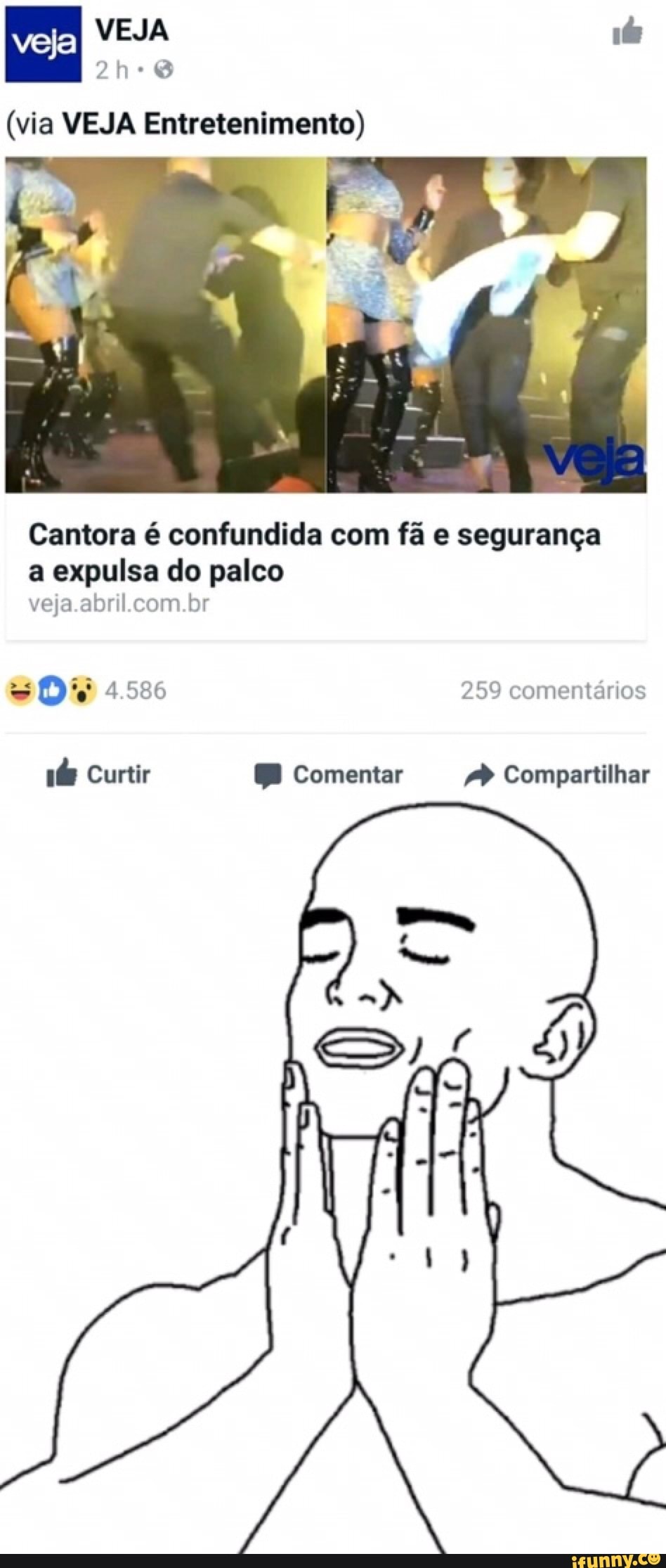 (via VEJA Entretenimento)
Cantora é confundida com fã e segurança
a expulsa do palco
veja.abril.com.br
id Curtir @® Comentar /P Compartilhar