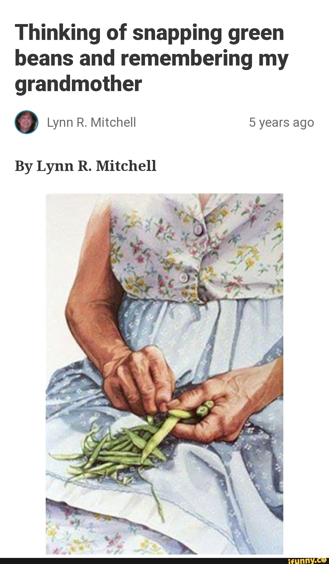 Thinking of snapping green beans and remembering my grandmother By Lynn