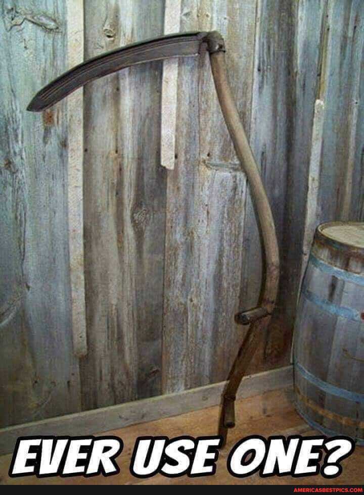 EVER USE ONE?