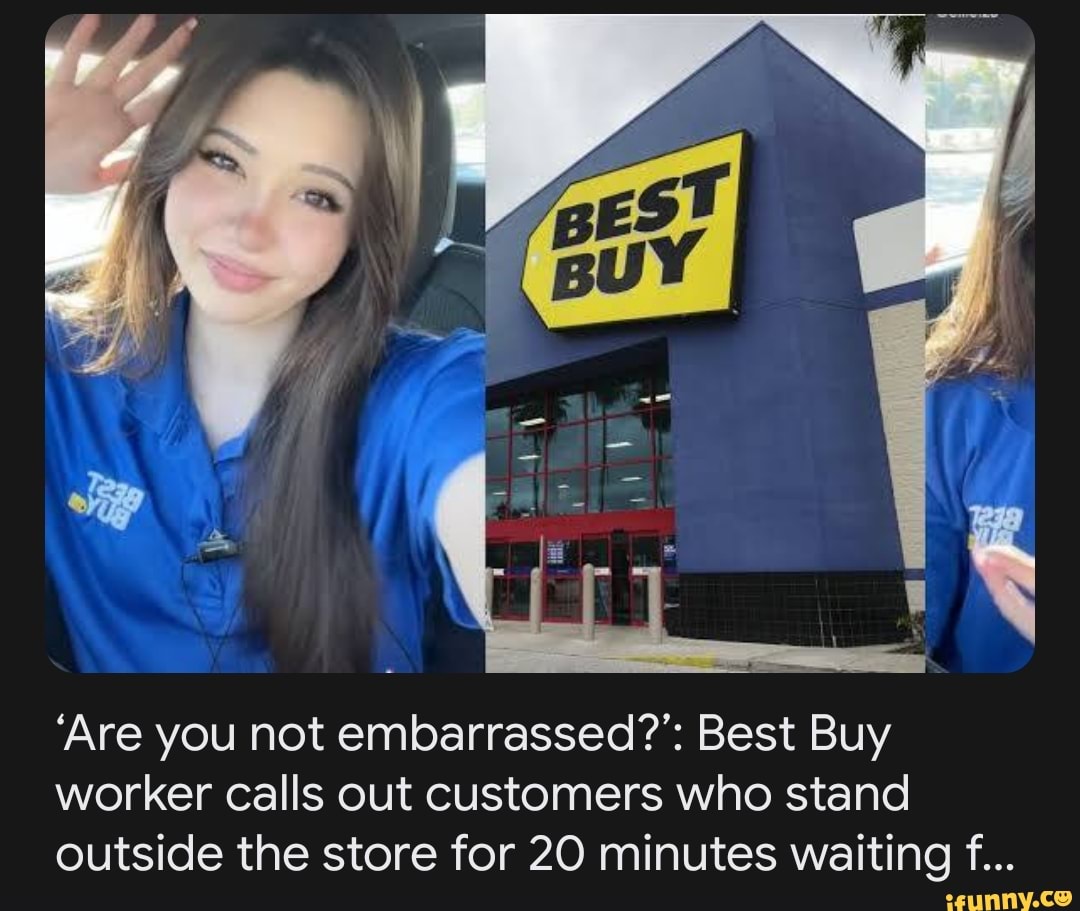 Best Buy Worker Calls Out Customers Standing Outside Door