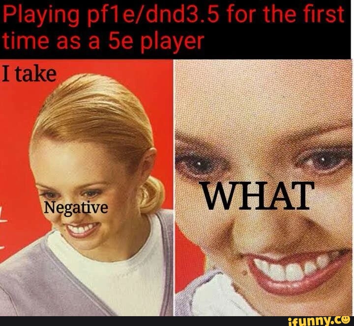 Playing for the first time as a player I take Negative - iFunny