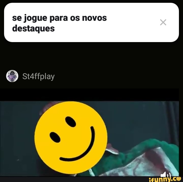 se jogue para os novos
destaques