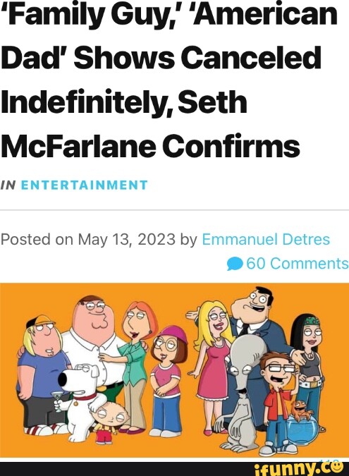 'Family Guy, 'American Dad' Shows Canceled Indefinitely, Seth McFarlane ...