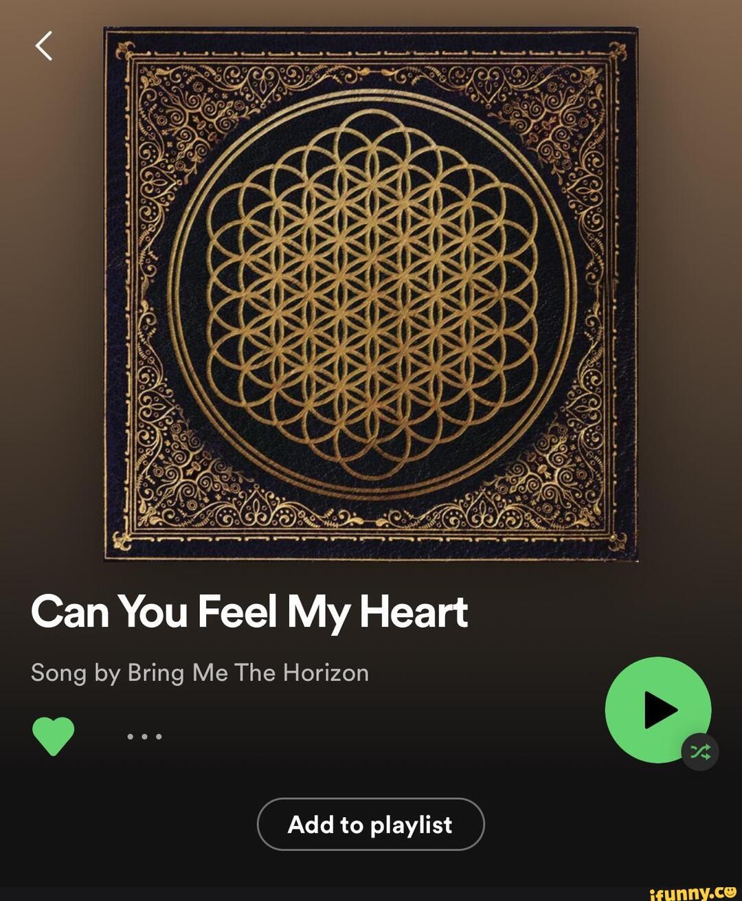 ON Can You Feel My Heart Song By Bring Me The Horizon Add To Playlist 