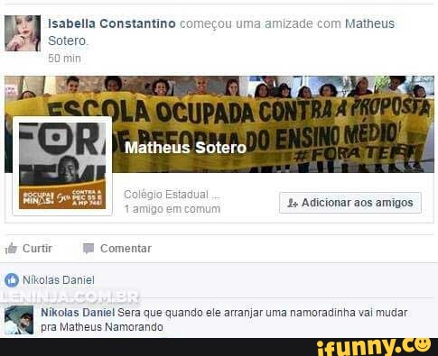 Isabella Constantino
Sotero
Matheus
Nikolas Daniel Sera que quando ele arranjar uma namoradinha vai mudar
pra Matheus Namorando
