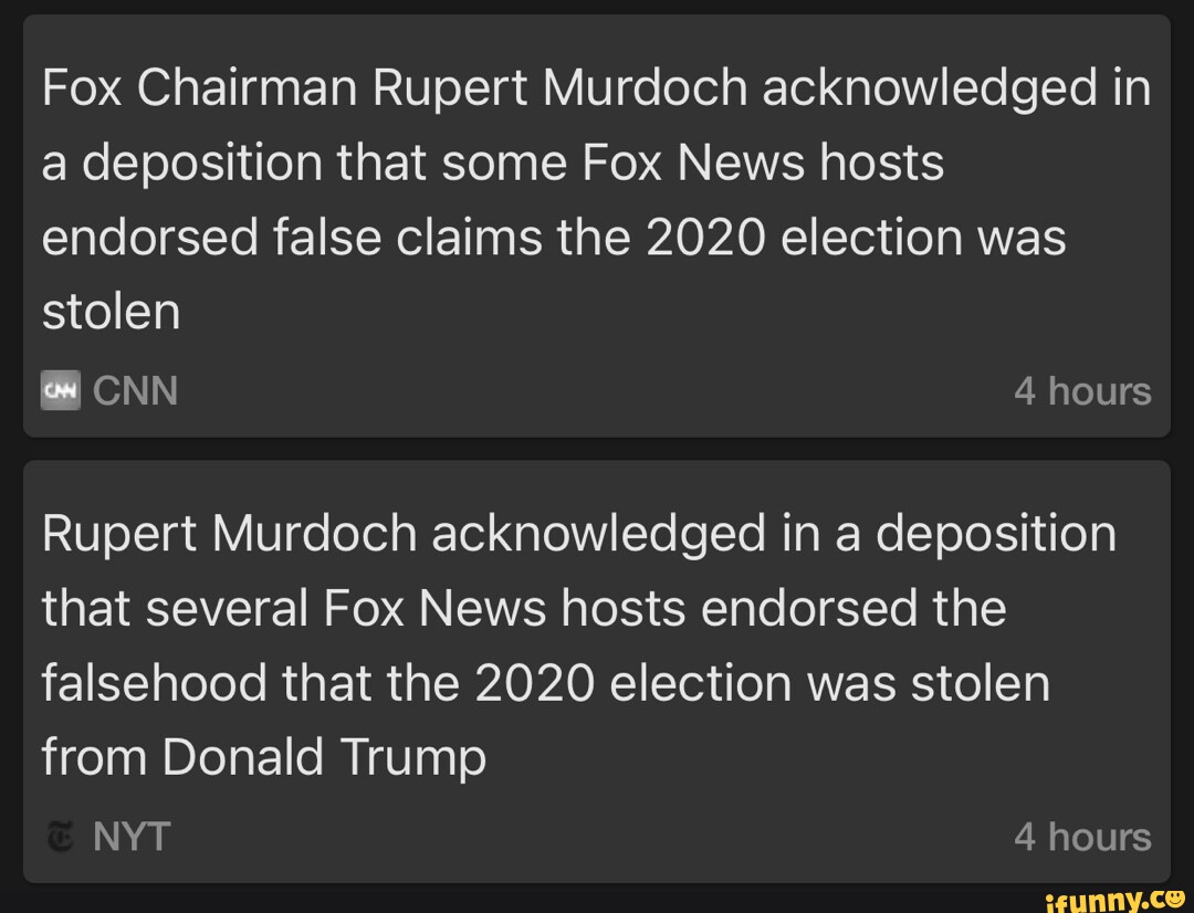 Fox Chairman Rupert Murdoch acknowledged in a deposition that some Fox ...