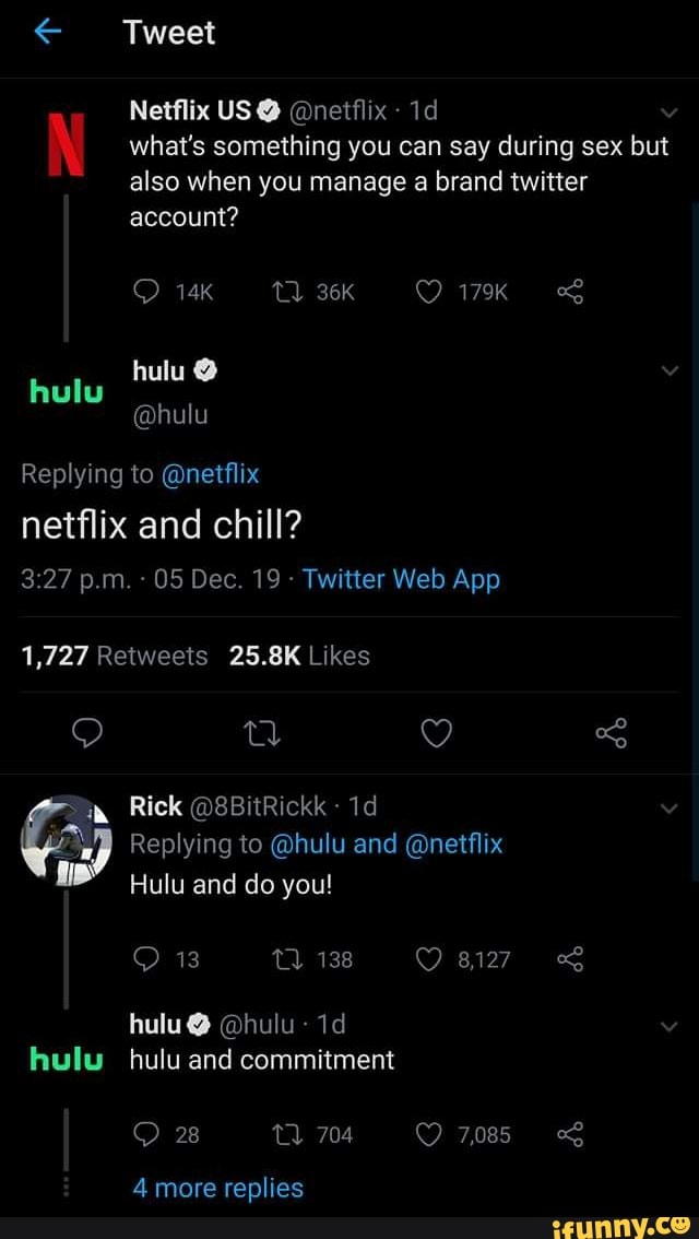 Netflix Us O Netflix Whats Something You Can Say During Sex But Also