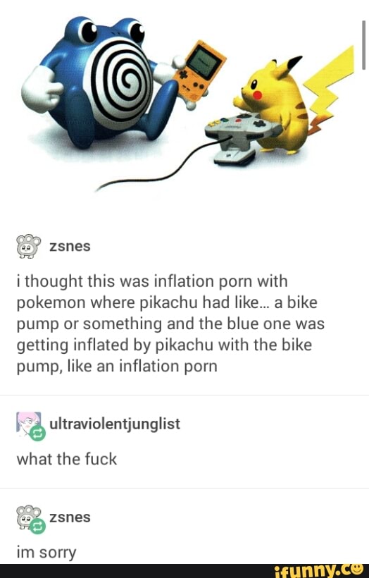 Pokemon Inflation Porn - I thought this was inflation porn with pokemon where pikachu ...