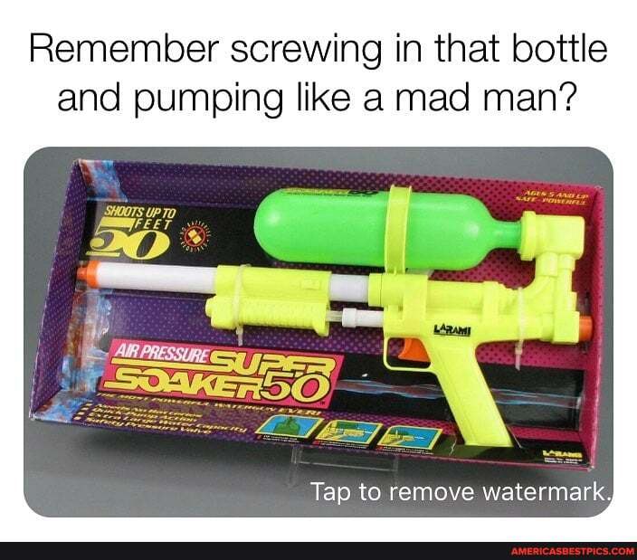 Remember screwing in that bottle and pumping like a mad man?
SHOOTS UP TD
Tap to remove watermark,
