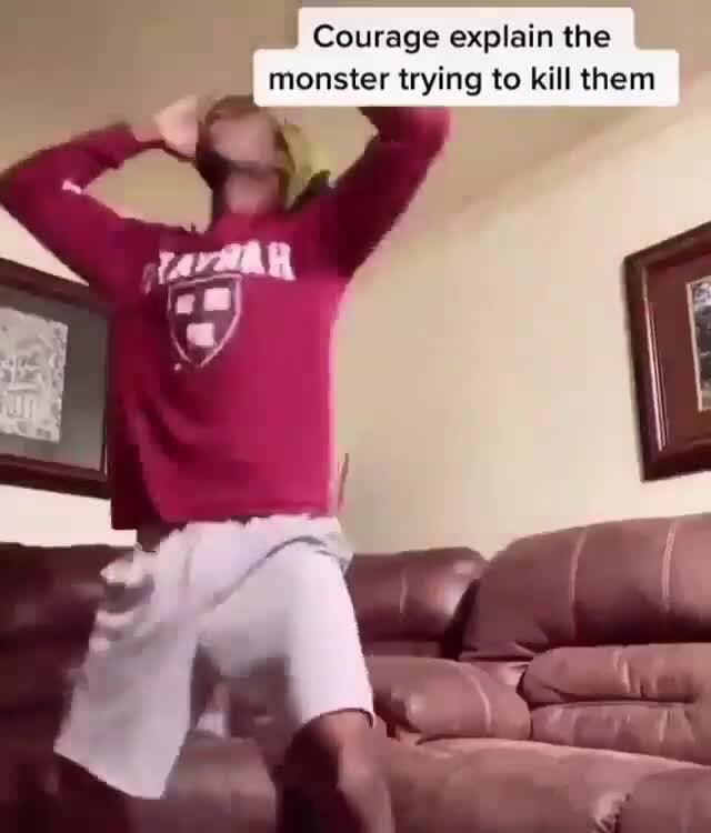 I Courage Explain The Monster Trying To Kill Them Ifunny