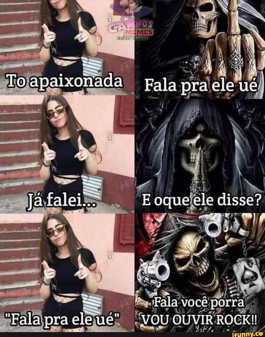 To apaixonada rala pra ele ué.
ja talei... E oque ele disse?
Teto A,
Fala você porra
"Fala pra ele VOU OUVIR ROCK!