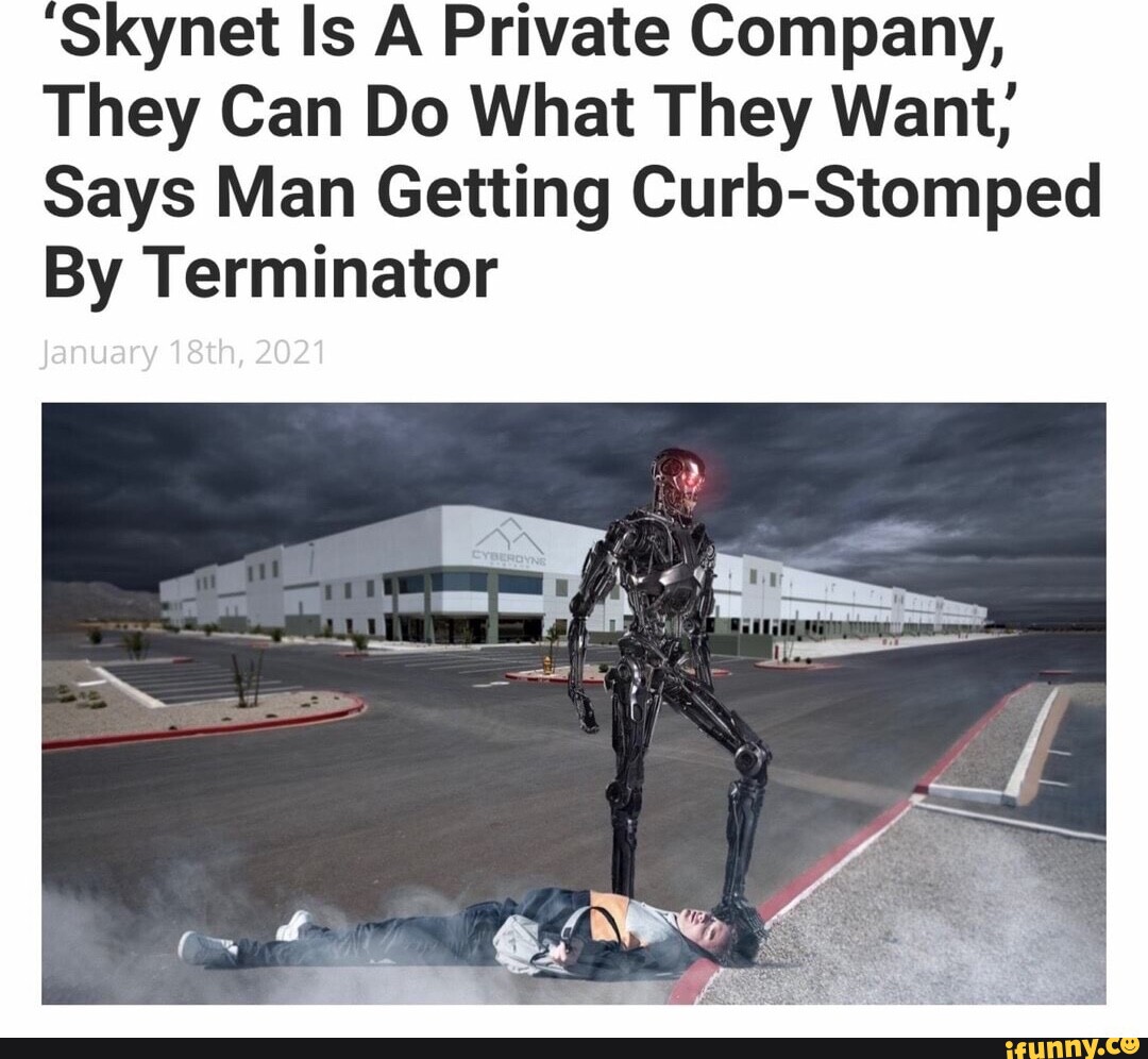 Skynet Is A Private Company, They Can Do What They Want, Says Man ...