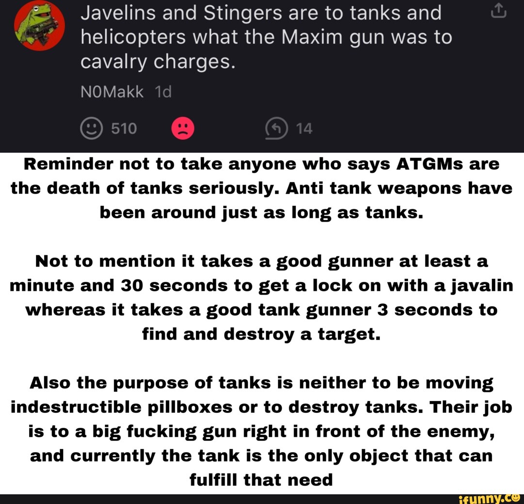 Javelins and Stingers are to tanks and helicopters what the Maxim gun was to cavalry charges