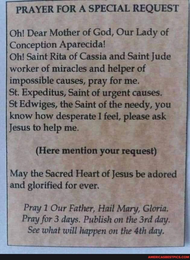 PRAYER FOR A SPECIAL REQUEST I I Oh! Dear Mother of God, Our Lady of