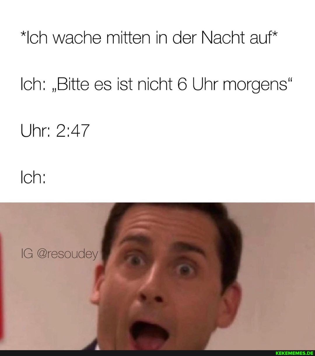 *Ich wache mitten in der Nacht auf*
Ich: "Bitte es ist nicht 6 Uhr morgens"
Uhr:
Ich:
@resoudey